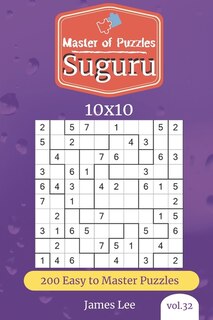 Front cover_Master of Puzzles - Suguru 200 Easy to Master Puzzles 10x10 (vol. 32)