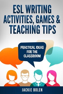 Front cover_ESL Writing Activities, Games & Teaching Tips