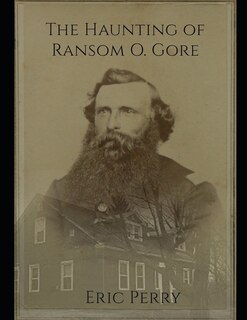 Front cover_The Haunting of Captain Ransom O. Gore