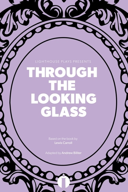 Front cover_Through the Looking Glass (Lighthouse Plays)