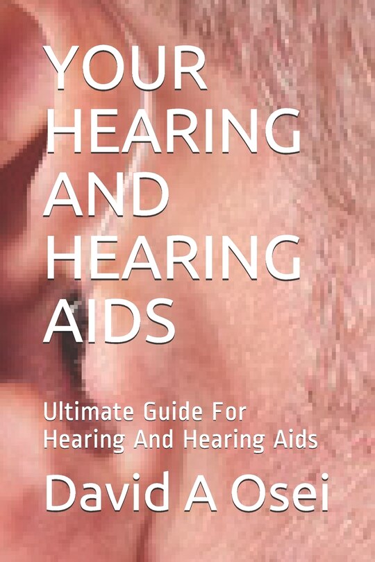 Couverture_Your Hearing and Hearing AIDS