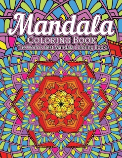 Front cover_Mandala Coloring Book The World's Best Mandala Coloring Book