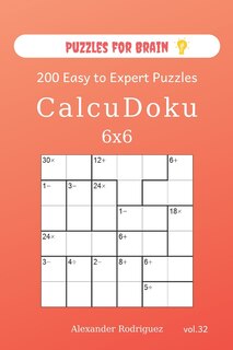 Front cover_Puzzles for Brain - CalcuDoku 200 Easy to Expert Puzzles 6x6 (volume 32)