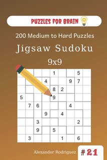 Front cover_Puzzles for Brain - Jigsaw Sudoku 200 Medium to Hard Puzzles 9x9 (volume 21)