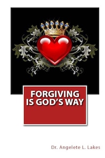 Front cover_Forgiving Is God's Way