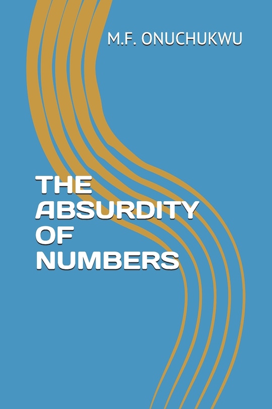 Front cover_The Absurdity of Numbers