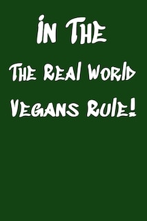 Couverture_In The Real World Vegans Rule!