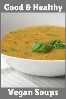 Front cover_Good & Healthy Vegan Soups