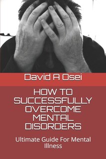 Couverture_How to Successfully Overcome Mental Disorders