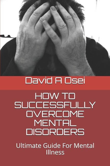 Couverture_How to Successfully Overcome Mental Disorders