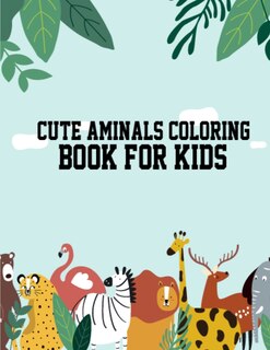 Couverture_Cute Aminals Coloring Book for Kids