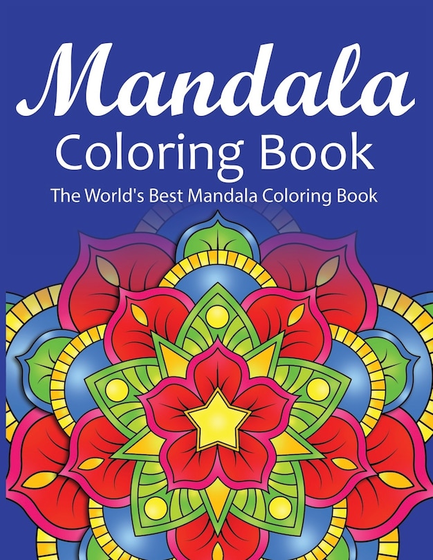 Couverture_Mandala Coloring Book The World's Best Mandala Coloring Book