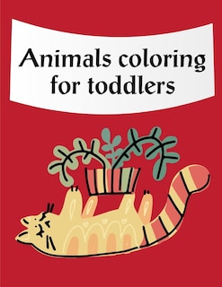 Front cover_Animals Coloring For Toddlers
