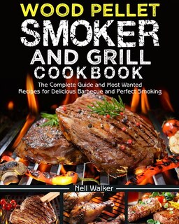 Couverture_Wood Pellet Smoker and Grill Cookbook