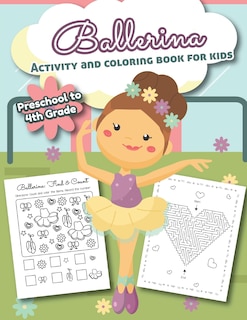 Couverture_Ballerina Activity and Coloring Book for kids Preschool to 4th grade