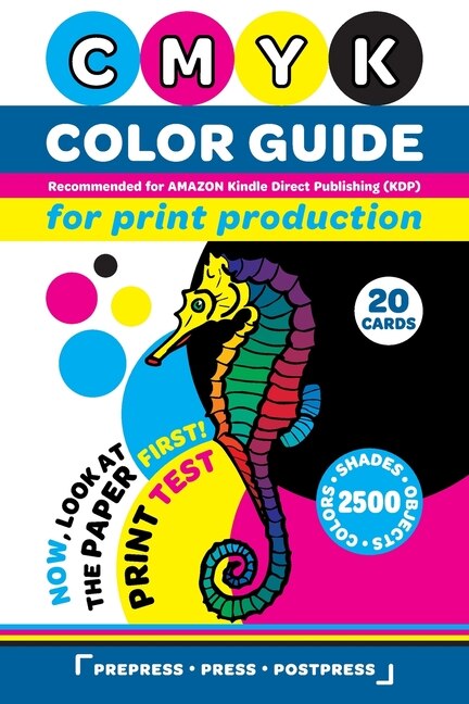 Couverture_CMYK Color Guide for Print Production. Recommended for AMAZON Kindle Direct Publishing (KDP)
