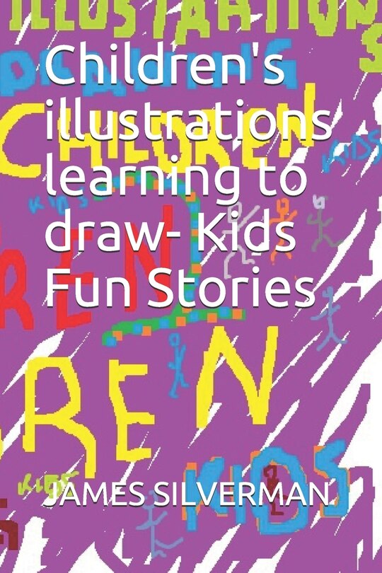 Children's Illustrations Learning To Draw Kids Fun Stories Book By
