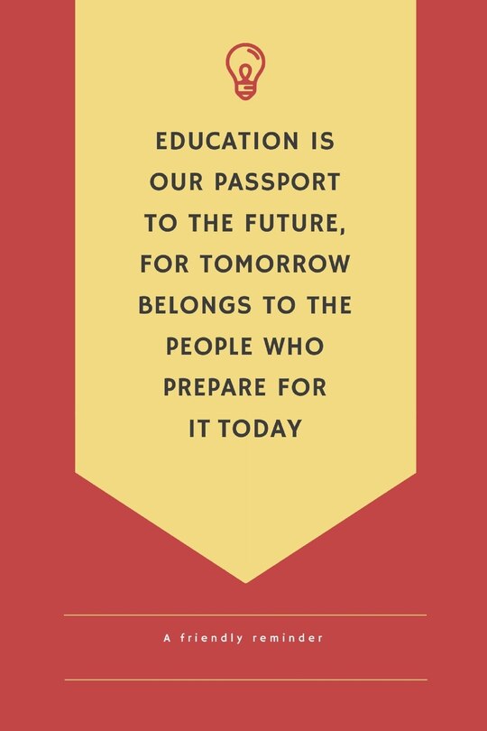 Couverture_Education is our passport to the future for tomorrow belongs to people who prepare for it today a friendlly reminder
