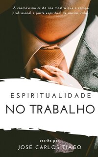 Front cover_Espiritualidade No Trabalho