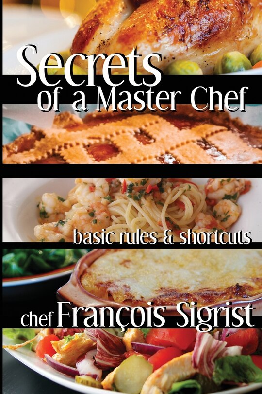Front cover_Secrets of a Master Chef