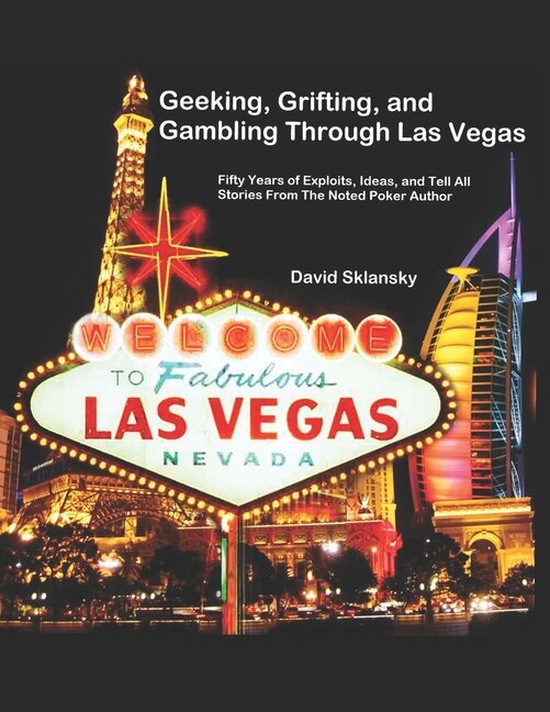 Front cover_Geeking, Grifting, and Gambling Through Las Vegas