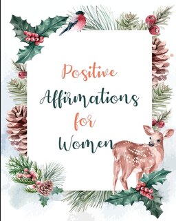 Positive Affirmations for Women