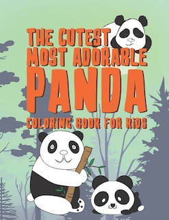 Front cover_The Cutest Most Adorable Panda Coloring Book For Kids