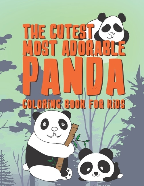 Front cover_The Cutest Most Adorable Panda Coloring Book For Kids