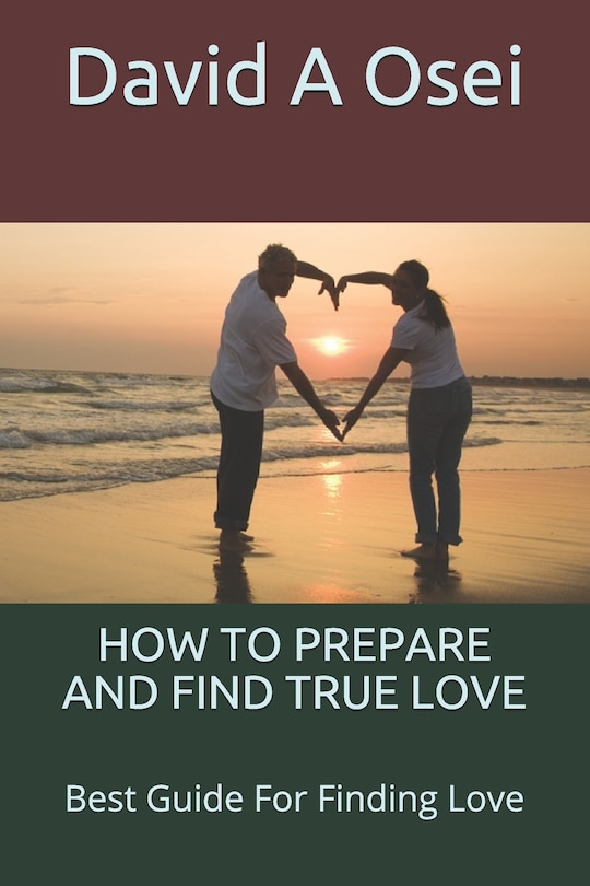 Front cover_How to Prepare and Find True Love