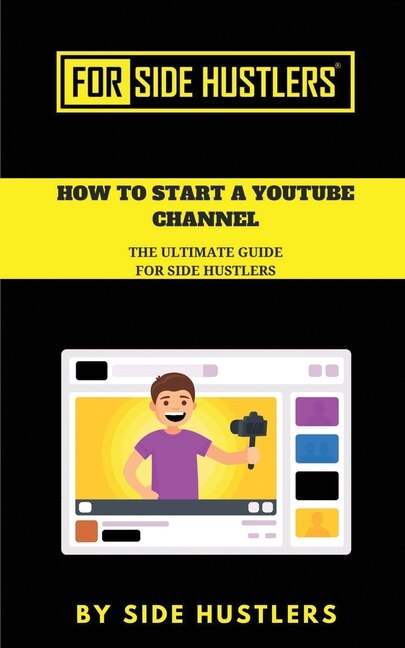 Front cover_How to start a Youtube Channel