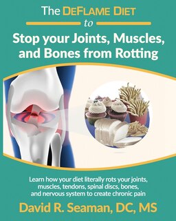 Couverture_The DeFlame Diet to Stop your Joints, Muscles, and Bones from Rotting