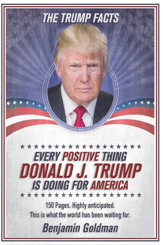 Front cover_Every positive thing Donald Trump did for America