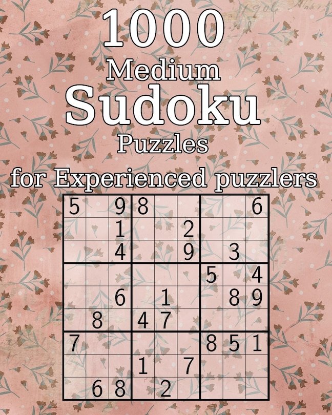Front cover_1000 Medium Sudoku Puzzles for Experienced puzzlers