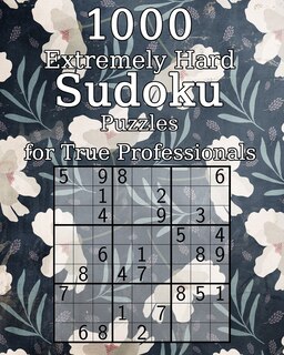 Front cover_1000 Extremely Hard Sudoku Puzzles for True Professionals