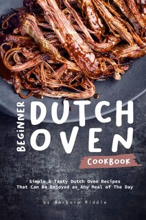 Couverture_Beginner Dutch Oven Cookbook