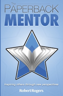 The Paperback Mentor: Inspiring others through new perspectives