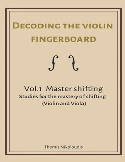 Couverture_Decoding the violin fingerboard- Vol 1. Master Shifting