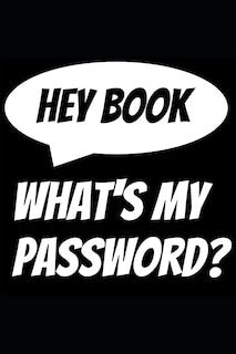 Couverture_Hey Book, What's my password?