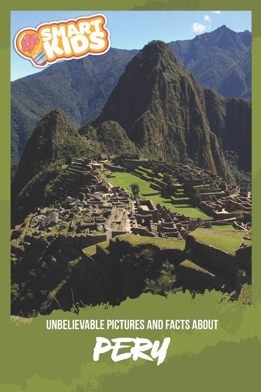 Couverture_Unbelievable Pictures and Facts About Peru