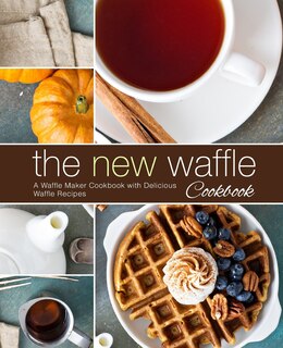 Front cover_The New Waffle Cookbook