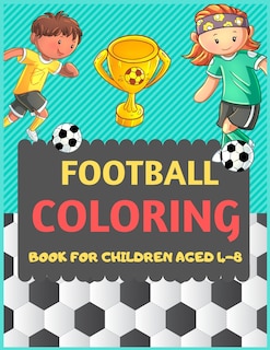 Front cover_Football Coloring Book For Children Aged 4-8