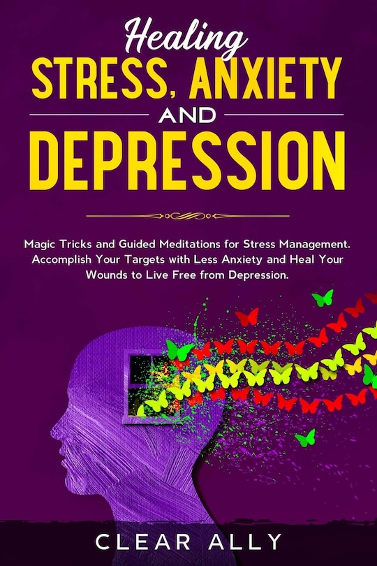 Front cover_Healing Stress, Anxiety and Depression