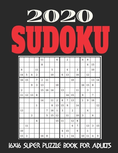 16X16 Sudoku Puzzle Book for Adults: Stocking Stuffers For Men: The Must Have 2020 Sudoku Puzzles: Super Sudoku Puzzles Holiday Gifts And Sudoku Stocking Stuffers