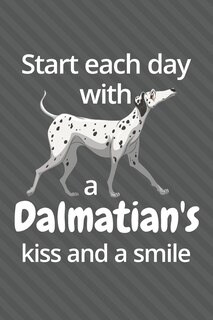 Couverture_Start each day with a Dalmatian's kiss and a smile