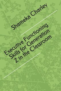 Couverture_Executive Functioning Skills for Generation Z in the Classroom