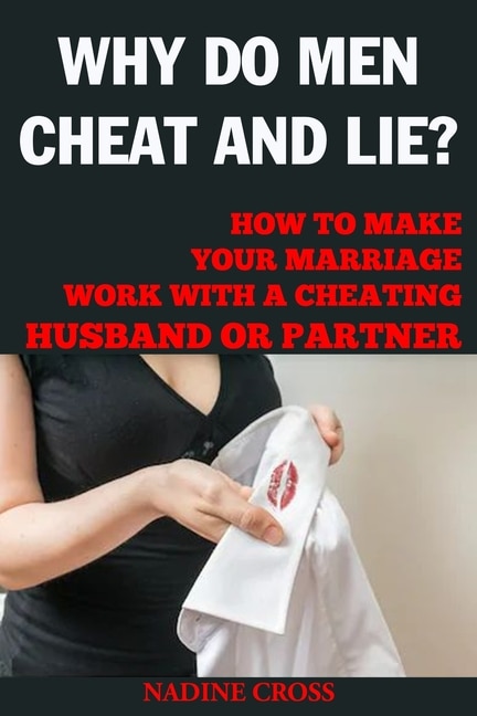 Couverture_Why Do Men Cheat and Lie?