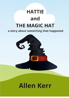 Front cover_Hattie and the Magic Hat