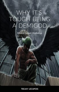 Front cover_Why It's Tough Being A Demigod