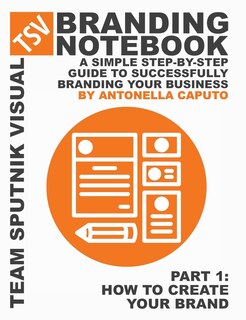 Front cover_branding notebook - part 1 how to create your brand