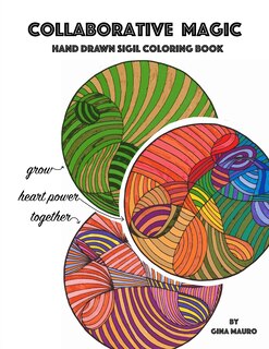 Couverture_Collaborative Magic - Hand Drawn Sigil Coloring Book